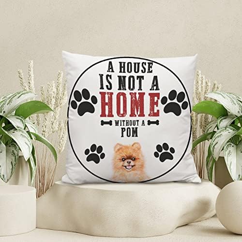 Възглавници за дивана с pom-помераните Къща не е Къща Без своята практика за възглавници за Кучета, Подарък Възглавници