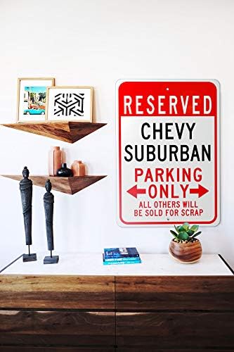 Само зарезервированная паркинг Chevy Suburban, Всички Останали Ще бъдат Продадени За скрап, Метален Знак за паркиране,