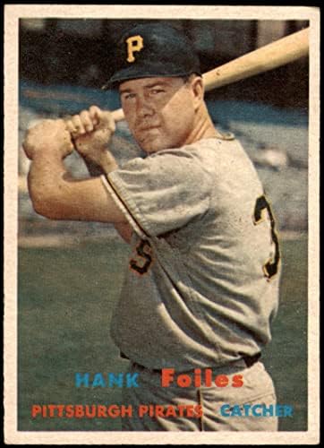 1957 Topps 104 Ханк Фойлз Питсбърг Пайрэтс (Бейзболна картичка) VG/EX+ Пирати