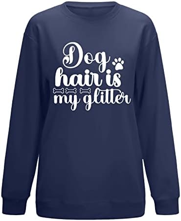 Dog Hair is My Glitter Ежедневните Свободни Блузи за Жени, Модни Тениска с Дълъг Ръкав и Писмото Принтом, Забавна Hoody с Кучешки Лапой