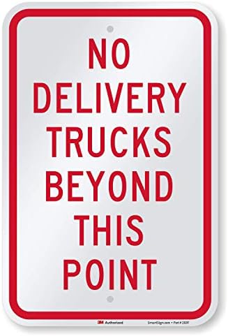 Знак SmartSign Камиони за доставка извън този параграф са забранени | Отразяваща алуминий инженеринг клас 12 x 18 3 М