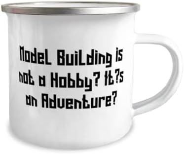 Страхотни подаръци за създаване на модели, създаване на модели - това не е Хоби. Това е едно приключение, една Необичайна Туристическа Чаша за рождения ден на обем 12