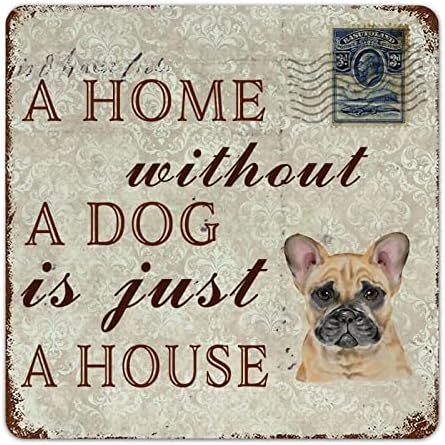Забавна Метални Табели с Куче Къща Без Куче-това е просто Къща, Закачалка за домашни любимци с френски Булдог, на Метална