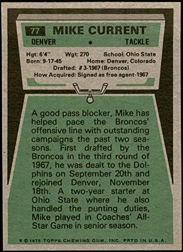 1975 Топпс 77 Майк Текущата Denver Broncos (Футболна карта) в Ню Йорк + Broncos Охайо Св.