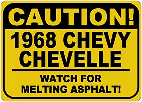 1968 68 Знак CHEVY CHEVELLE Внимателно, Топене на Асфалт - 12 x 18 Инча